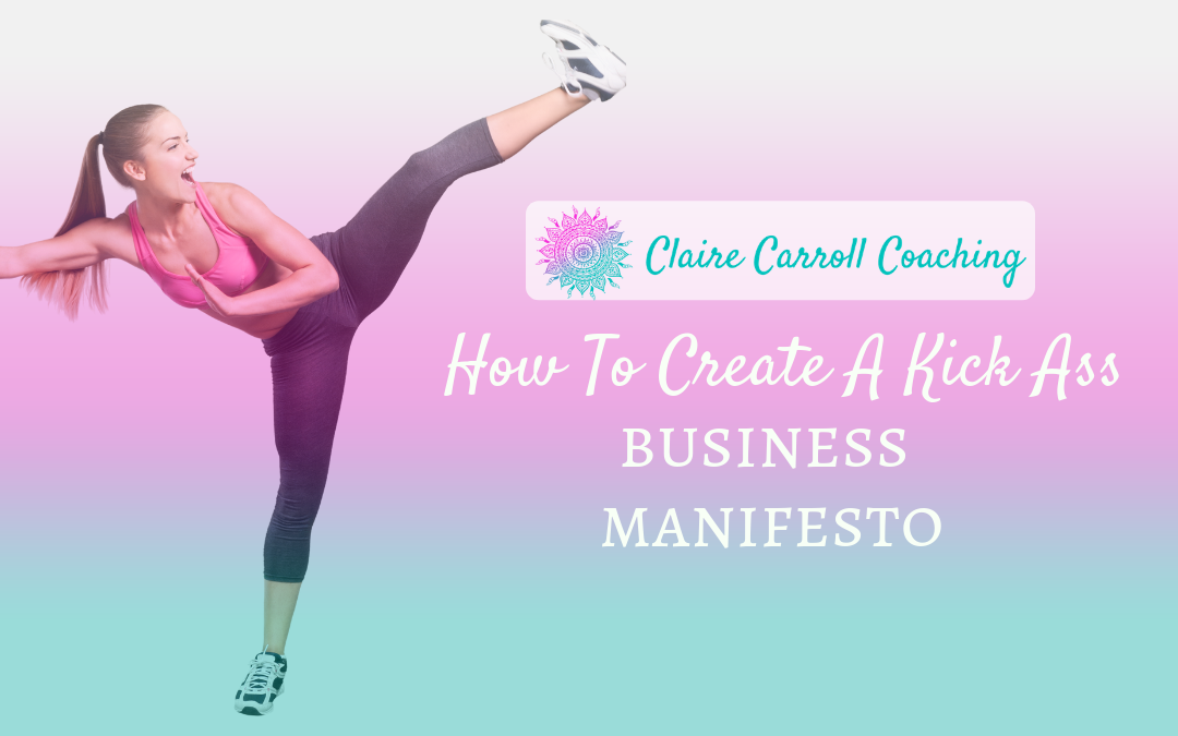 How To Create A Kick Ass Business Manifesto