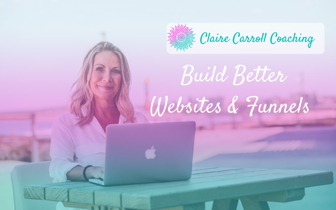 Build Better Websites & Funnels
